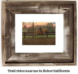 trail rides near me in Heber, California